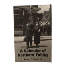 Load image into Gallery viewer, A Calendar of Northern Fables by John T. Syrtash

