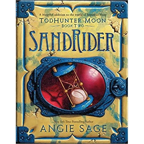 TodHunter Moon, Book Two: SandRider by Angie Sage