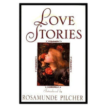 Load image into Gallery viewer, Love Stories by Rosamunde Pilcher
