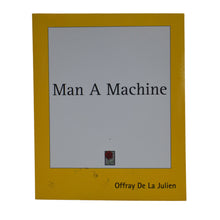 Load image into Gallery viewer, Man a Machine by Julien Jan Offray De La Mettrie
