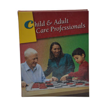 Load image into Gallery viewer, Child &amp; Adult Care Professionals: Student Edition

