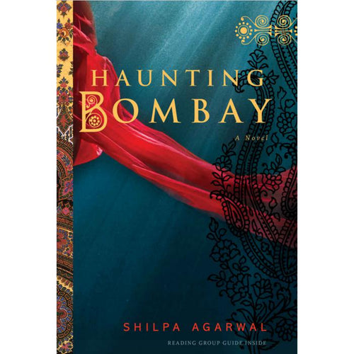 Haunting Bombay Hardcover by Shilpa Agarwal
