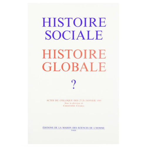 Histoire Sociale, Histoire Globale ? (French) by Charle (Author) Paperback – Jan 1 1993