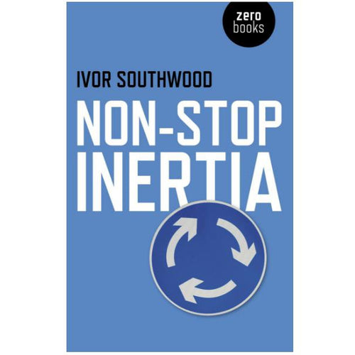 Non Stop Inertia By: Ivor Southwood