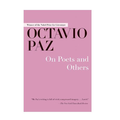 On Poets and Others by Octavio Paz