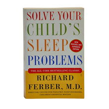Load image into Gallery viewer, Solve Your Child&#39;s Sleep Problems: New, Revised and Expanded Edition
