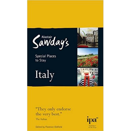 Special Places to Stay: Italy, 7th by Alastair Sawday Publishing Co Ltd.