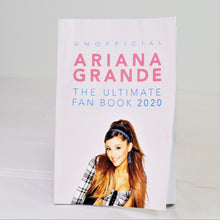 Load image into Gallery viewer, Ariana Grande: The Ultimate Fan Book 2020 Unofficial By: Jamie Anderson
