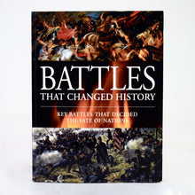 Load image into Gallery viewer, Battles That Changed History: Key Battles That Decided the Fate of Nations
