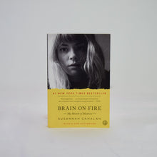 Load image into Gallery viewer, Brain on Fire: My Month of Madness by Susannah Cahalan

