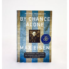 Load image into Gallery viewer, By Chance Alone: A Remarkable True Story of Courage and Survival at Auschwitz by Max Eisen
