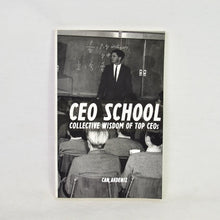 Load image into Gallery viewer, CEO School: Collective Wisdom of TOP CEOs
