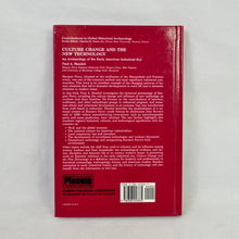 Load image into Gallery viewer, Culture Change and the New Technology: An Archaeology of the Early American Industrial Era by Paul A. Shackel
