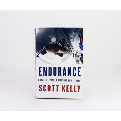 Endurance: My Year in Space by Scott Kelly