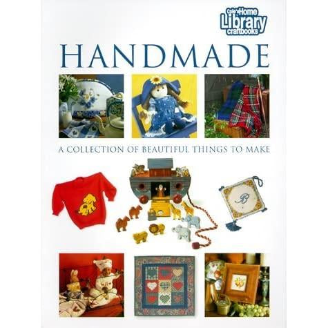 Homemade: A Collection of Beautiful Things to Make - Craft Book