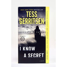 Load image into Gallery viewer, I Know A Secret: A Rizzoli &amp; Isles Novel by Tess Gerritsen
