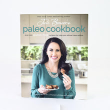 Load image into Gallery viewer, Juli Bauer&#39;s Paleo Cookbook: Over 100 Gluten-Free Recipes
