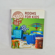 Load image into Gallery viewer, Rooms For Kids: 500 Tips
