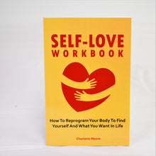 Load image into Gallery viewer, Self-Love Workbook: How To Reprogram Your Body To Find Yourself
