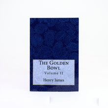 Load image into Gallery viewer, The Golden Bowl: Volume II by Henry James
