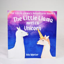 Load image into Gallery viewer, The Little Llama Meets a Unicorn By Isla Wynter
