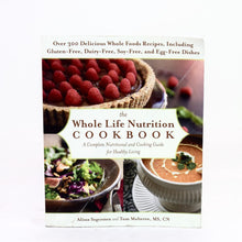 Load image into Gallery viewer, The Whole Life Nutrition Cookbook: A Complete Nutritional and Cooking Guide

