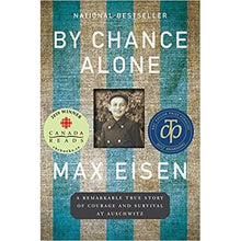 Load image into Gallery viewer, By Chance Alone: A Remarkable True Story of Courage and Survival at Auschwitz by Max Eisen
