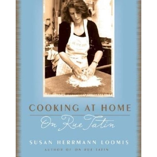 Cooking at Home on Rue Tatin by Susan Herman Loomis