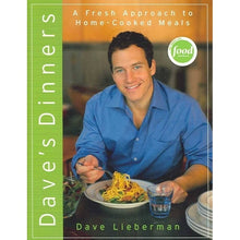 Load image into Gallery viewer, Dave&#39;s Dinners: A Fresh Approach to Home-Cooked Meals by Dave Lieberman
