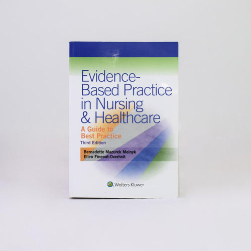 Evidence-Based Practice in Nursing and Health Care: A Guide to Best Practice Third Edition