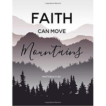 Load image into Gallery viewer, Faith Can Move Mountains
