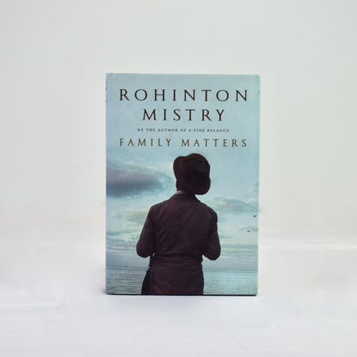 Family Matters by Rohinton Mistry