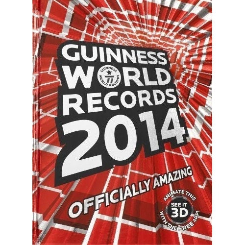 Guinness World Records 2014: Officially Amazing