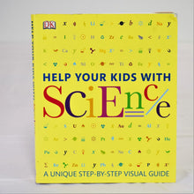 Load image into Gallery viewer, Help Your Kids With Science: A Unique Step-By-Step Visual Guide

