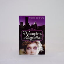 Load image into Gallery viewer, Les Vampires de Manhattan by Melissa de la Cruz
