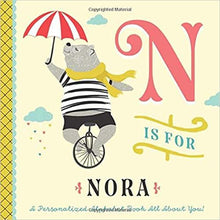 Load image into Gallery viewer, N is for Nora: A Personalized Alphabet Book All About You
