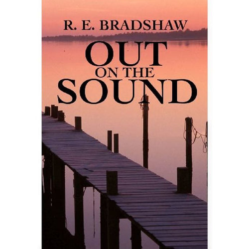 Out on the Sound by R. E. Bradshaw