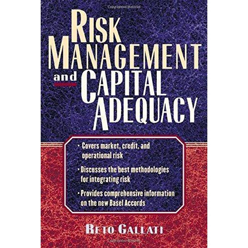 Risk Management and Capital Adequacy by Reto R. Gallati