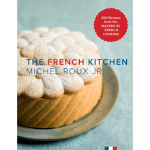 Load image into Gallery viewer, The French Kitchen : 200 Recipes from the Master of French Cooking

