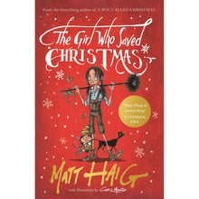 Load image into Gallery viewer, The Girl Who Saved Christmas by Matt Haig
