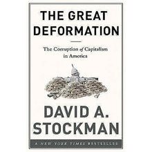 Load image into Gallery viewer, The Great Deformation - The Corruption of Capitalism in America
