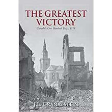 Load image into Gallery viewer, The Greatest Victory by J.L. Granatstein
