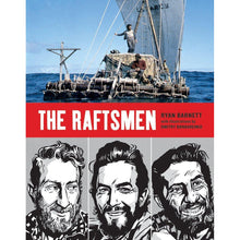 Load image into Gallery viewer, The Raftsmen by Ryan Barnett

