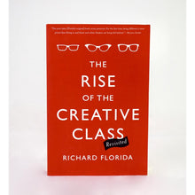 Load image into Gallery viewer, The Rise Of The Creative Class by Richard Florida
