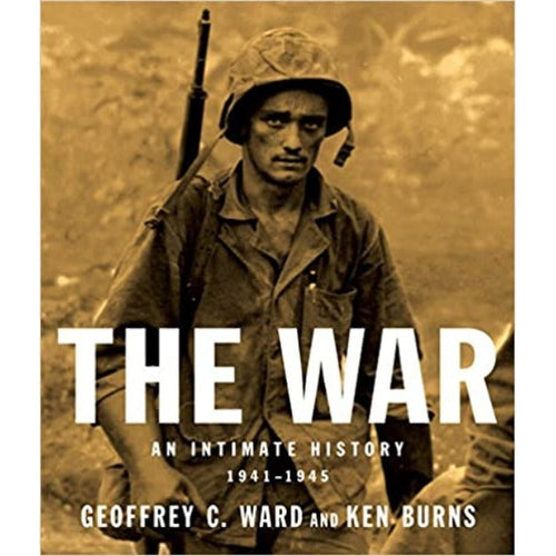 The War : An Intimate History, 1941-1945 (Hardcover)