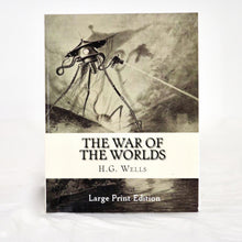 Load image into Gallery viewer, The War of the Worlds by H.G. Wells Large Print Edition
