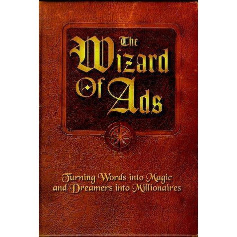 The Wizard of Ads by Roy H. Williams