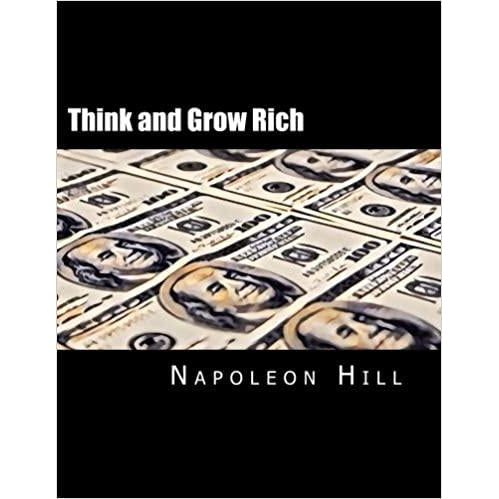 Think and Grow Rich By Napoleon Hill