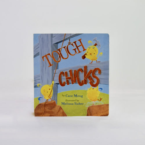 Tough Chicks by Cece Meng