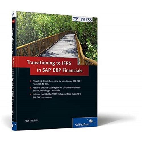 Transitioning To IFRS In SAP ERP Financials By Paul Theobald